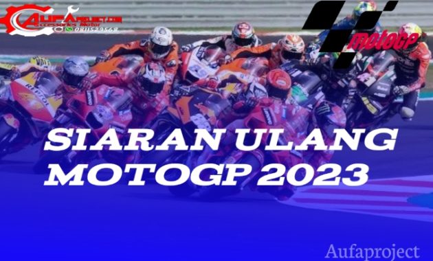 Siaran Ulang MotoGP Inggris 2023
