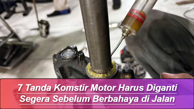 Tanda Komstir Motor Harus Diganti